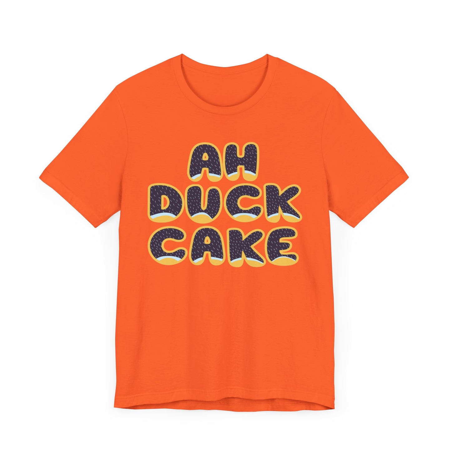 Ah Duck Cake! Funny Bluey Dad Quote Bandit Heeler Inspired Bluey Dad Font Unisex Style Jersey Soft Bella Canvas Short Sleeve Bluey Duck Cake T-shirt