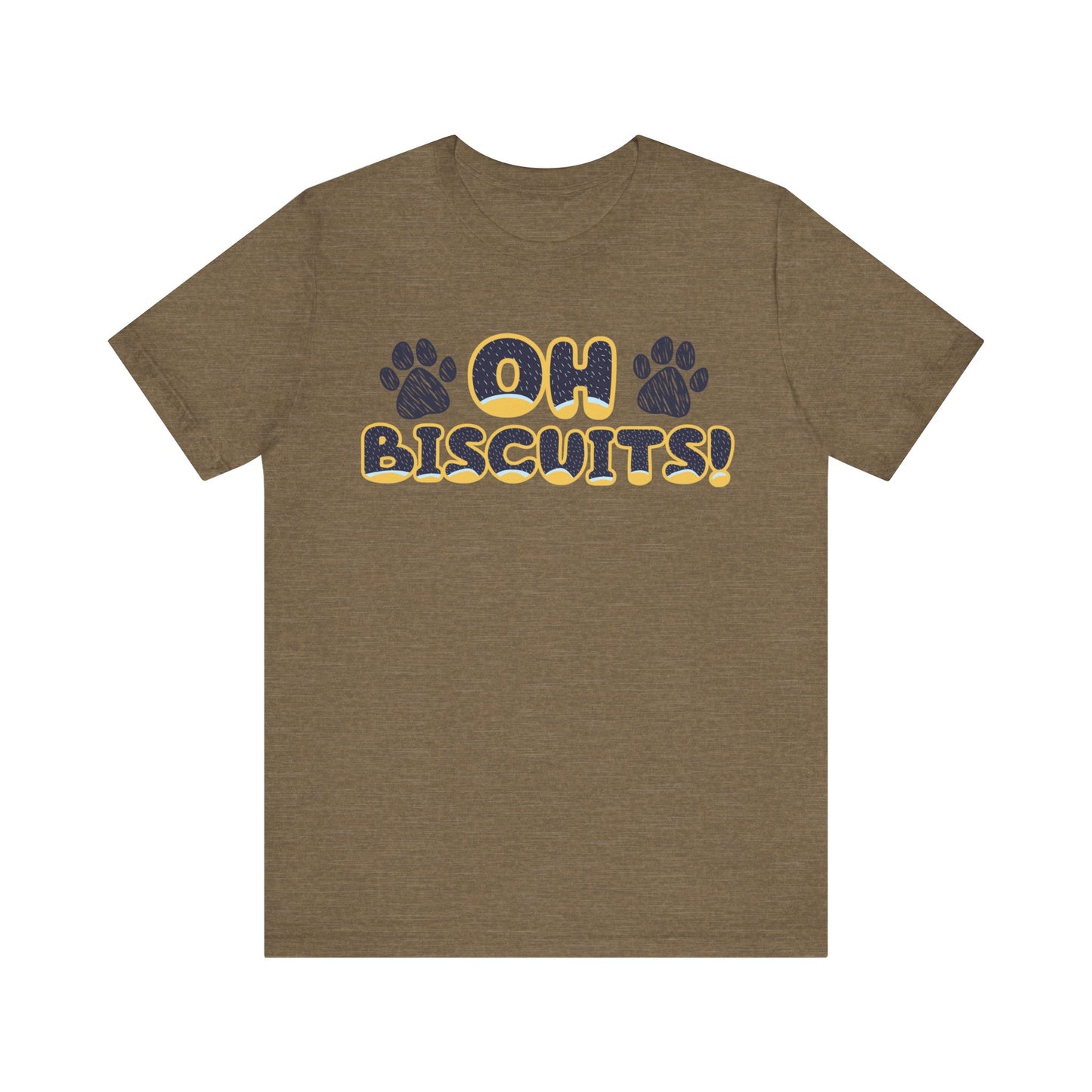 Oh Biscuits! Funny Bluey Dad Quote Bandit Heeler Inspired Font Bluey Inspired Unisex Style Jersey Soft Bella Canvas Short Sleeve Bluey Oh Biscuits T-Shirt