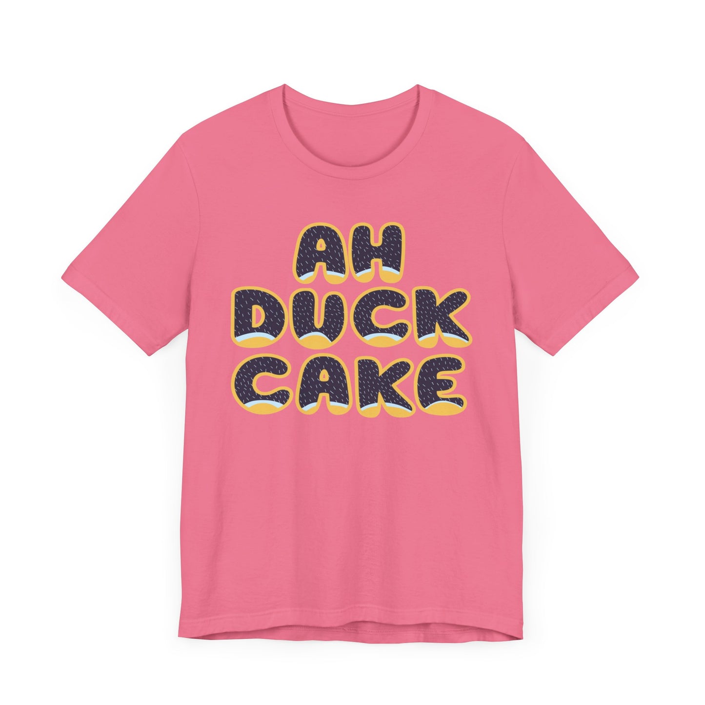 Ah Duck Cake! Funny Bluey Dad Quote Bandit Heeler Inspired Bluey Dad Font Unisex Style Jersey Soft Bella Canvas Short Sleeve Bluey Duck Cake T-shirt