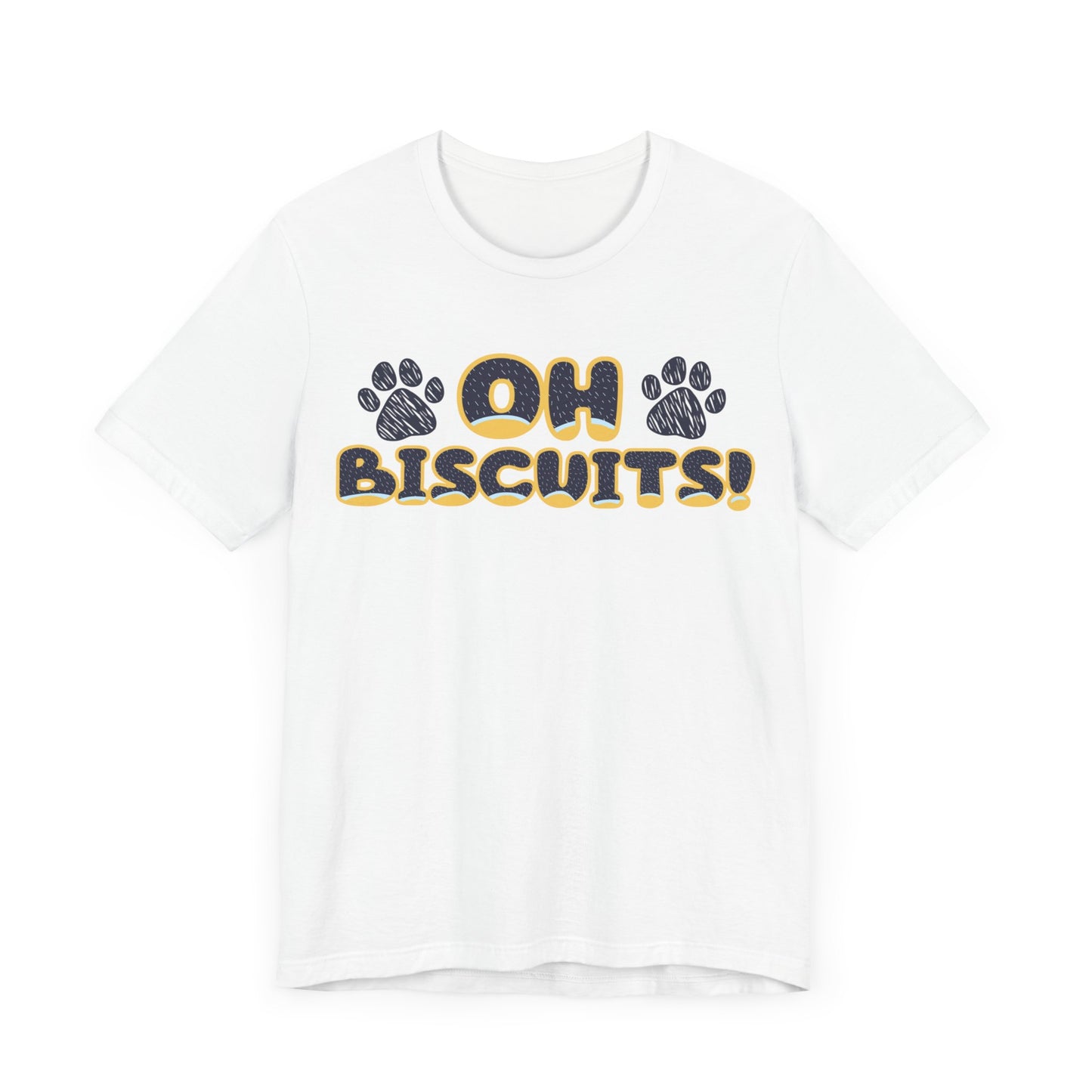 Oh Biscuits! Funny Bluey Dad Quote Bandit Heeler Inspired Font Bluey Inspired Unisex Style Jersey Soft Bella Canvas Short Sleeve Bluey Oh Biscuits T-Shirt