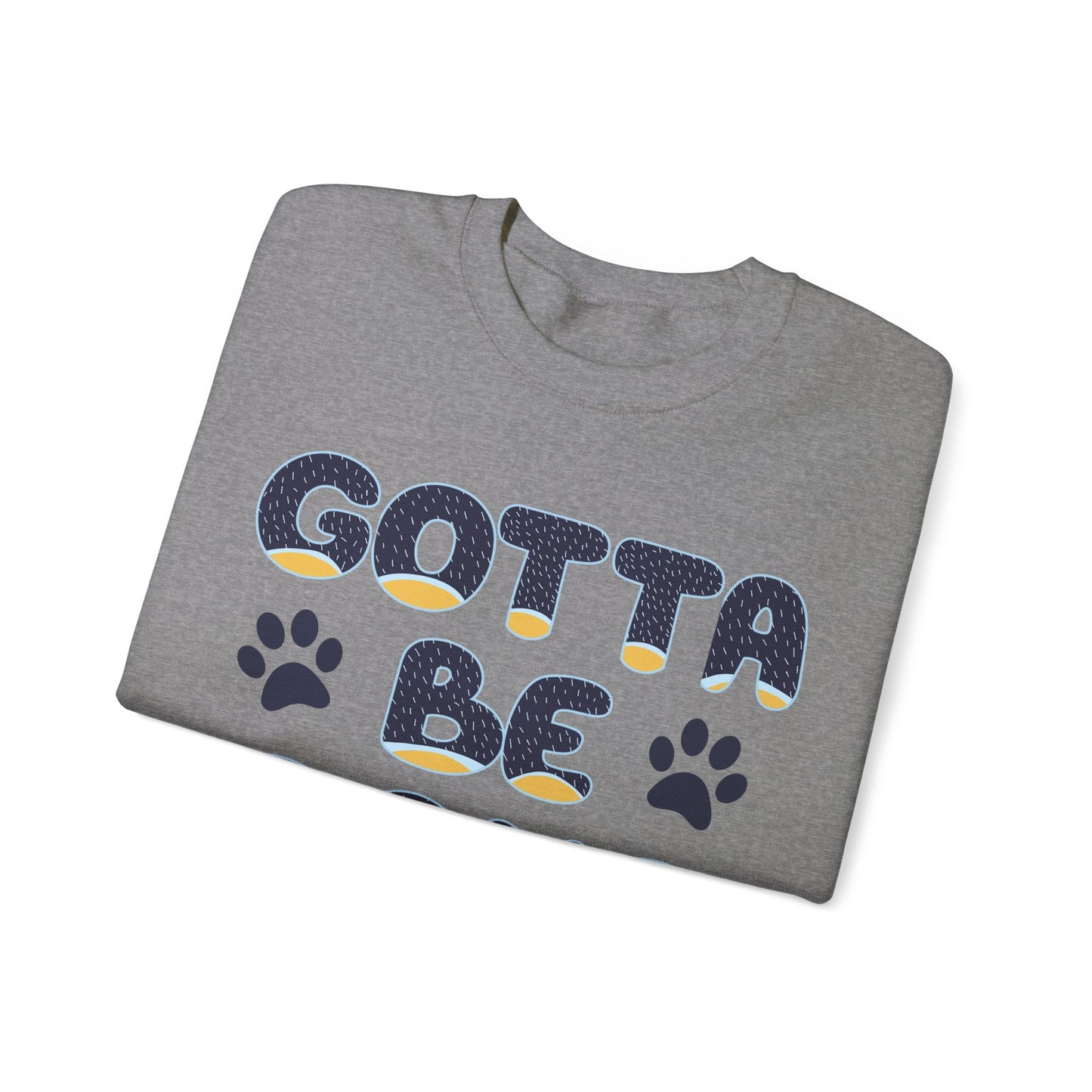 "Gotta Be Done" Bluey Inspired Dad Quote Unisex Heavy Blend™ Crewneck Sweatshirt