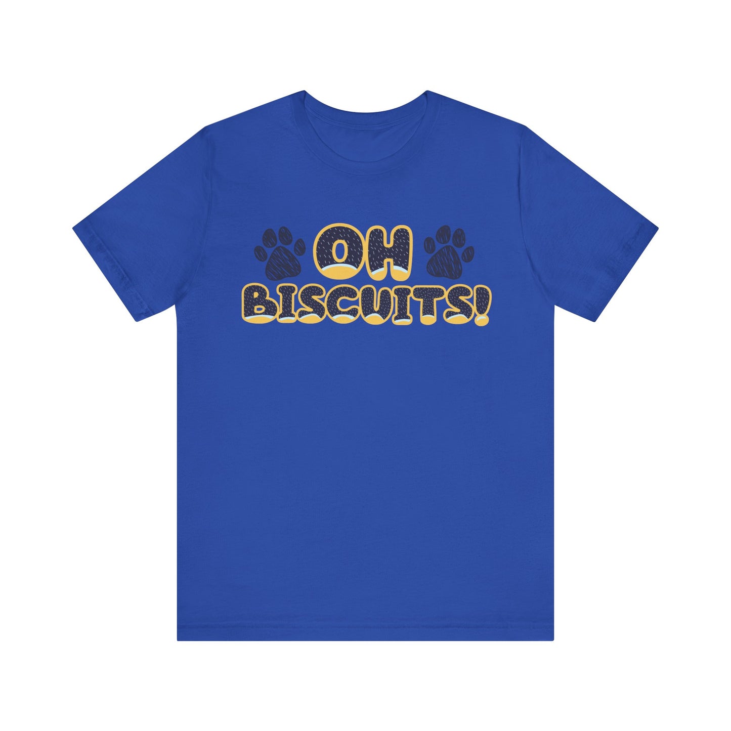 Oh Biscuits! Funny Bluey Dad Quote Bandit Heeler Inspired Font Bluey Inspired Unisex Style Jersey Soft Bella Canvas Short Sleeve Bluey Oh Biscuits T-Shirt